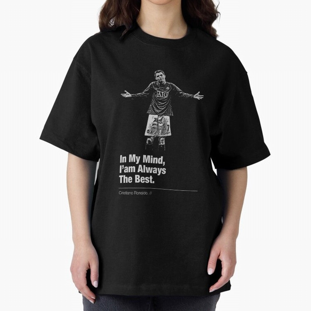 I'am Always The Best Oversized T-Shirt Stand Out with Spirit from FIFA World Cup 2026 Group Stage Filled with Mbappe and Neymar, Brazil Energy, Game Day Rituals, Football Legends, Country Pride and the Road to the Final; Built for Supporters
