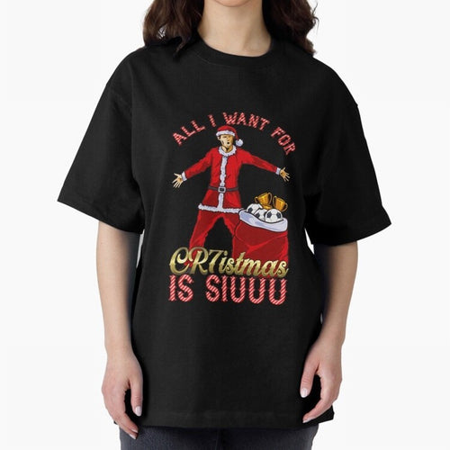 All I Want for CR7istmas is SIUUU - Cristiano Ronaldo / Manchester United MUFC Christmas Jumper/T-Shirt Design Oversized T-Shirt Bring International Match Energy to FIFA World Cup 2026 for Fans of Messi and Germany, Bringing Global Supporter