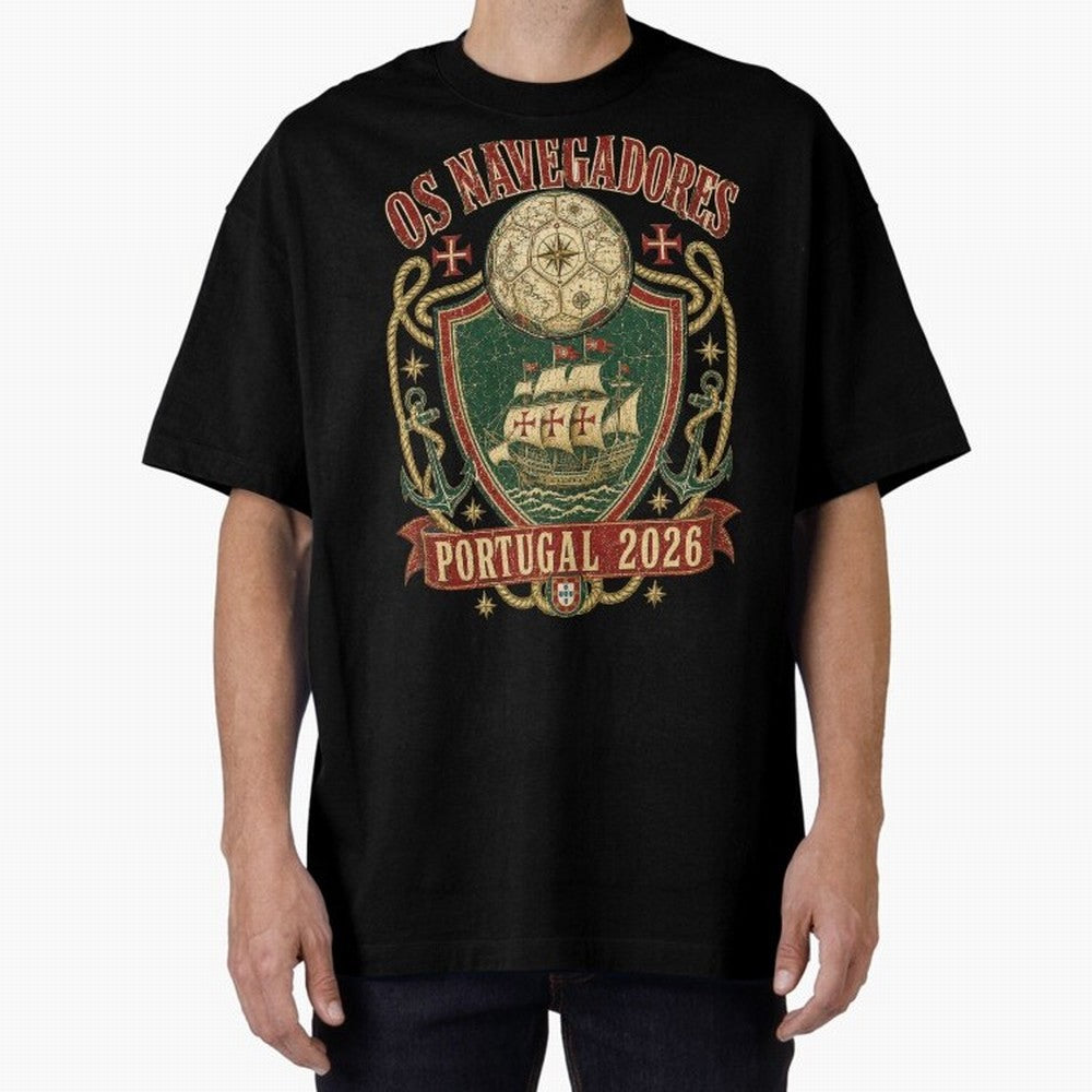 Os Navegadores Portugal 2026 World Cup Soccer T-Shirt Oversized T-Shirt Upgrade Match Day Hype around FIFA World Cup 2026 Group Stage, Haaland, England, Retro Football Energy, Iconic Rivalries, Trophy Chase Drama and Stadium Atmosphere; Built for
