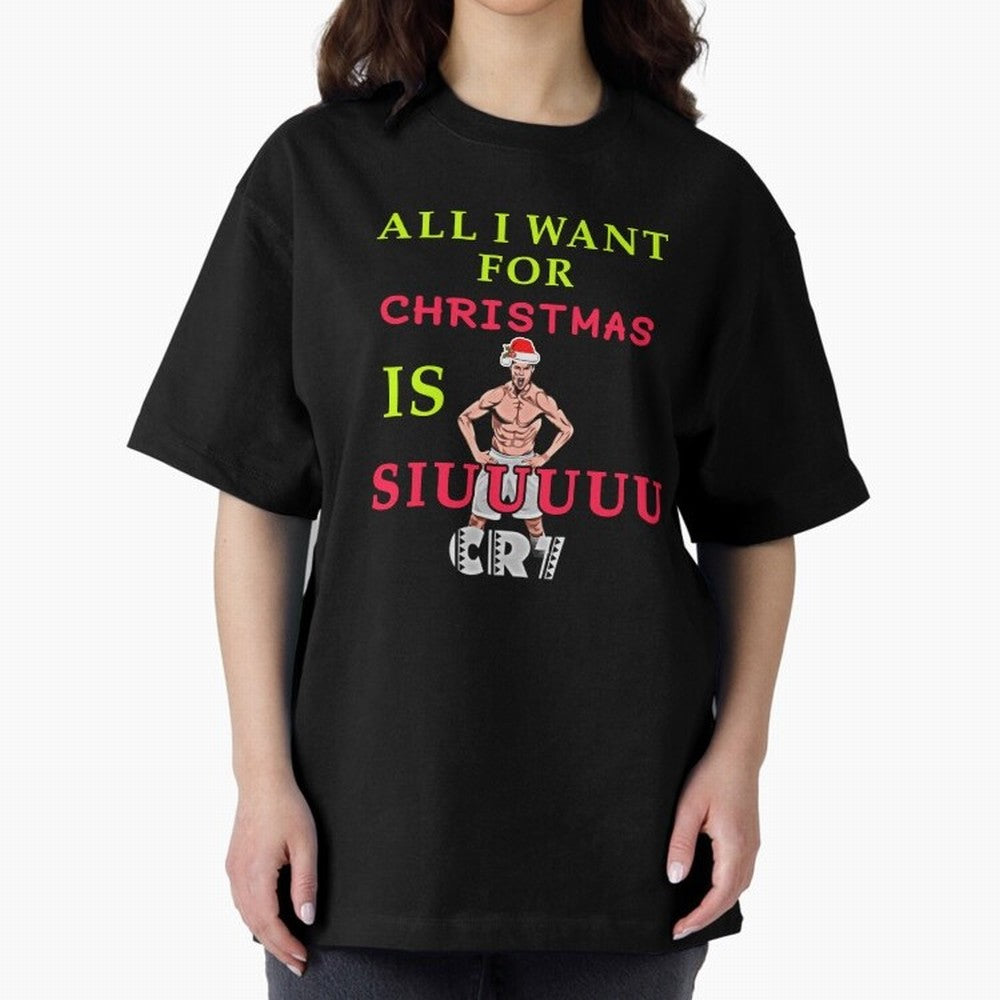 All i want for christmas is siuuu Oversized T-Shirt Show Your Tournament Heart for FIFA World Cup 2026 Spirit, Centered on Netherlands, Mbappe, Football History, Final Match Energy, Crowd Noise and Once in a Lifetime Moments; Ideal for Passionate
