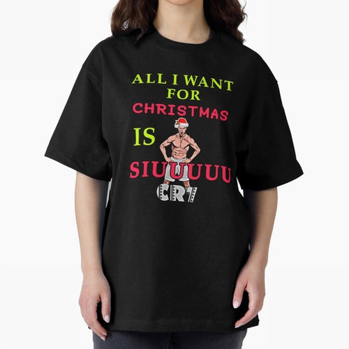 All i want for christmas is siuuu Oversized T-Shirt Show Your Tournament Heart for FIFA World Cup 2026 Spirit, Centered on Netherlands, Mbappe, Football History, Final Match Energy, Crowd Noise and Once in a Lifetime Moments; Ideal for Passionate