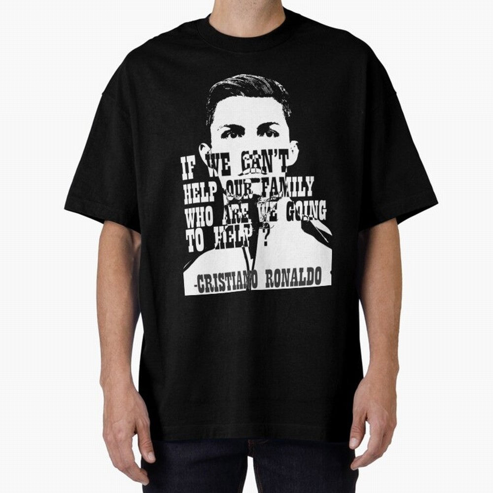 Cristiano Ronaldo cristiano ronaldo quotes Oversized T-Shirt Treasure Match Day Hype around FIFA World Cup 2026 Group Stage, CR7 and Messi, England, Championship Spirit, Famous Goals, Roaring Crowds and International Football Unity; Ideal for Fans