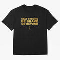 Stay Strong, Be Brave, Go Beyond (Gold Edition) Oversized T-Shirt Live the Energy of the FIFA World Cup 2026 Group Stage Journey through Cristiano Ronaldo Highlights, Spain Pride, Fan Favorite Moments, National Team Passion, Big Match Drama and