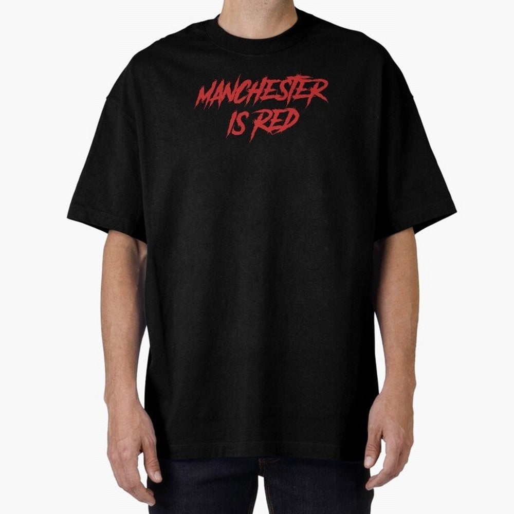 Manchester Is Red Oversized T-Shirt Enjoy the Biggest Football Party of FIFA World Cup 2026 Group Stage Featuring Messi, Neymar and Mbappe, England, France and Netherlands Energy, Match Day Excitement, Supporter Culture, Golden Goals and Global