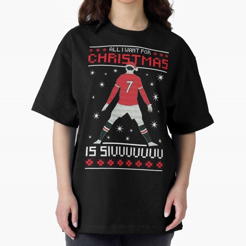 ALL I WANT FOR CHRISTMAS IS SIU Oversized T-Shirt Carry the Dream of FIFA World Cup 2026 Capturing Cristiano Ronaldo, Portugal Energy, Sports Nostalgia, International Competition, Famous Players and Unforgettable Victories; Ideal for Fans Who