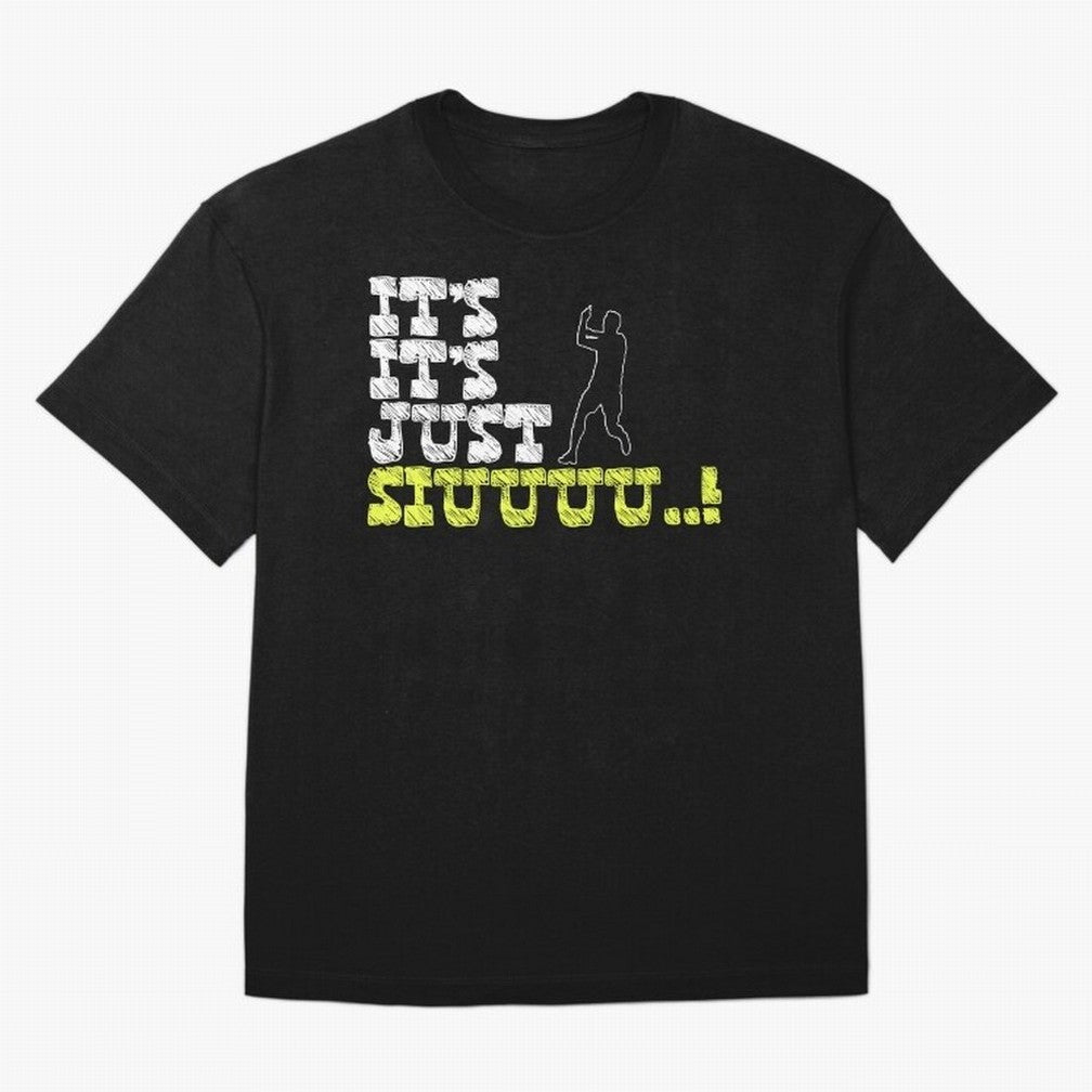 It¡¯s just siuuu CR7 funny Oversized T-Shirt Bring Home FIFA World Cup 2026 Group Stage Spirit, Centered on Brazil, Haaland and Mbappe, Football Festival Excitement, Trophy Ambitions, Country Rivalries and Star Player Buzz; Made for Die Hard