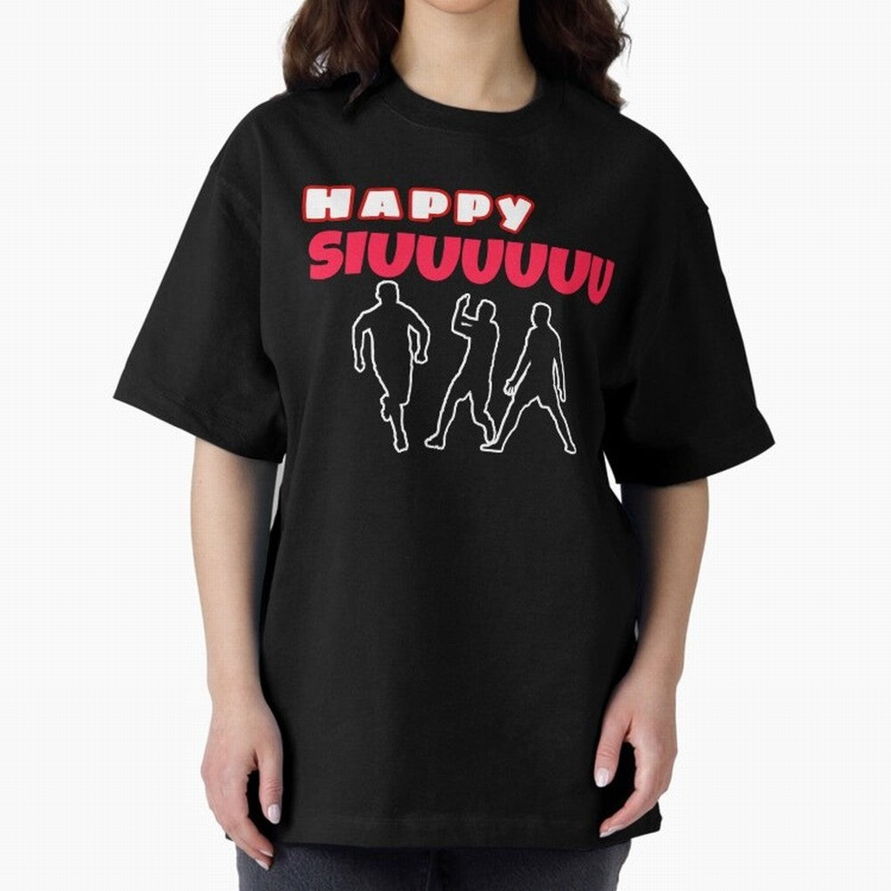 Happy siuuu CR7 goal Oversized T-Shirt Celebrate Unforgettable Nights in Global Football Passion for FIFA World Cup 2026, Capturing Mbappe, Argentina and Brazil, Stadium Chants, National Pride, Trophy Dreams and Unforgettable Football Memories;
