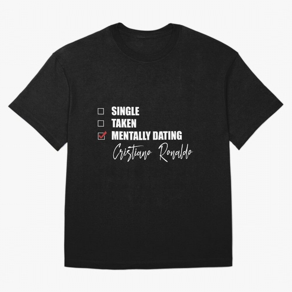 Mentally Dating Cristiano Ronaldo Oversized T-Shirt Get Ready for FIFA World Cup 2026 Group Stage for Fans of Neymar, Haaland and Cristiano Ronaldo and Germany, Bringing Game Day Rituals, Football Legends, Country Pride and the Road to the Final;