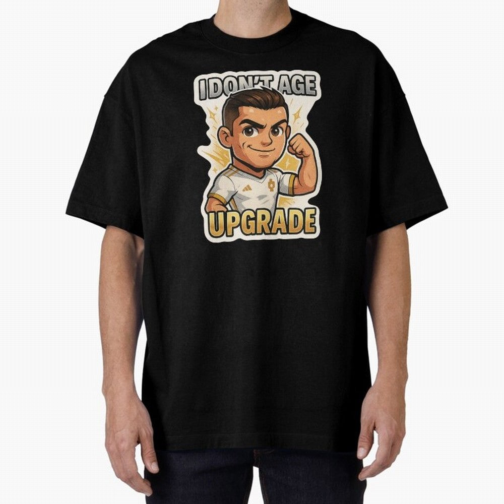 I Dont Age Upgrade Oversized T-Shirt Feel the Heartbeat of Global Football Passion for FIFA World Cup 2026, Made for Messi, CR7 and Mbappe, Netherlands, Supporter Pride, Iconic Celebrations, Legendary Names and Global Match Day Energy; Perfect for