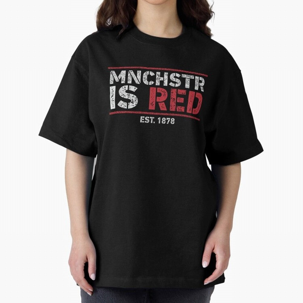 Manchester Is Red Oversized T-Shirt Celebrate Global Football Passion for FIFA World Cup 2026, Celebrating Messi, CR7 and Mbappe, France and Portugal, Football History, Final Match Energy, Crowd Noise and Once in a Lifetime Moments; Ideal for