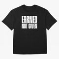 Earned not given white Oversized T-Shirt Celebrate the Biggest Stage of Match Day Hype around FIFA World Cup 2026 USA Canada Mexico, Messi, Neymar and Mbappe, England, Football Passion, Legendary Performances, Festival Vibes and Supporter
