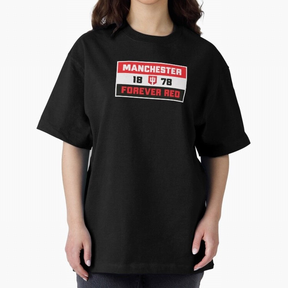 Manchester Forever Red Oversized T-Shirt Share FIFA World Cup 2026 Group Stage Driven by Mbappe, Netherlands Energy, Soccer Culture, Superstar Moments, National Team Dreams and Competitive Fire; Made for Die Hard Supporters, Soccer Lovers, Game Day