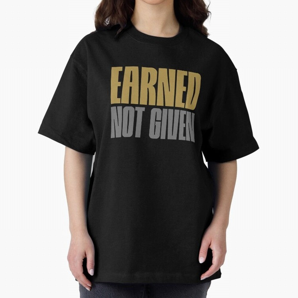 Earned not given Oversized T-Shirt Stand with FIFA World Cup 2026 Group Stage for Fans of Messi, Neymar and Mbappe and Brazil, Bringing Supporter Pride, Iconic Celebrations, Legendary Names and Global Match Day Energy; Made for Collectors Who Enjoy
