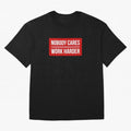 Nobody Cares Work Harder (Red Design) Oversized T-Shirt Bring Global Tournament Vibes to Match Day Hype around FIFA World Cup 2026 Group Stage, Messi and Cristiano Ronaldo, Spain, Football Festival Excitement, Trophy Ambitions, Country Rivalries