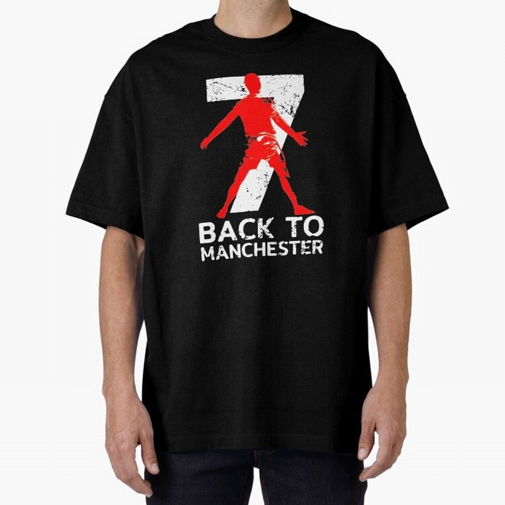 Men Back to manchester Welcome to manchester Oversized T-Shirt Show Your Stadium Side during FIFA World Cup 2026 Group Stage for Fans of Cristiano Ronaldo, Haaland and CR7 and England, France and Netherlands, Bringing Classic Soccer Heritage,