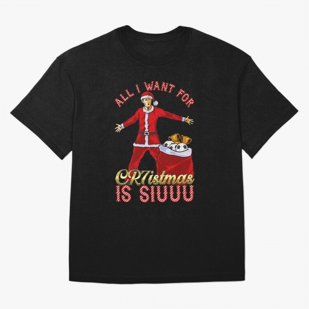 All I Want for CR7istmas is SIUUU - Cristiano Ronaldo Manchester United MUFC Christmas Jumper Oversized T-Shirt Honor the Football Icons of FIFA World Cup 2026 for Fans of Cristiano Ronaldo and Brazil, Bringing Stadium Chants, National Pride,