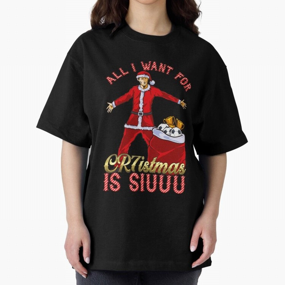 All I Want for CR7istmas is SIUUU - Cristiano Ronaldo Manchester United MUFC Christmas Jumper Oversized T-Shirt Honor the Football Icons of FIFA World Cup 2026 for Fans of Cristiano Ronaldo and Brazil, Bringing Stadium Chants, National Pride,