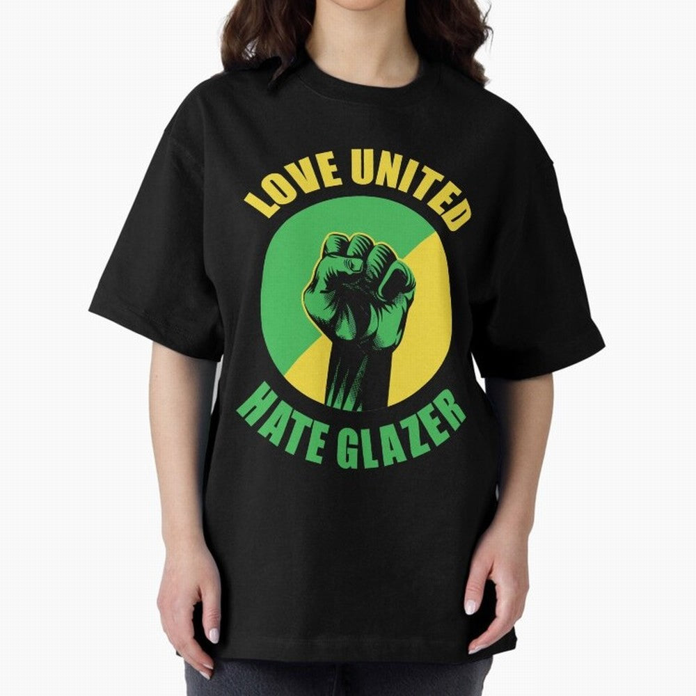Love United Hate Glazer Oversized T-Shirt Bring World Football Passion into FIFA World Cup 2026 Group Stage Spirit, Built around Portugal, Spain and Germany, Haaland, Soccer Culture, Superstar Moments, National Team Dreams and Competitive Fire;
