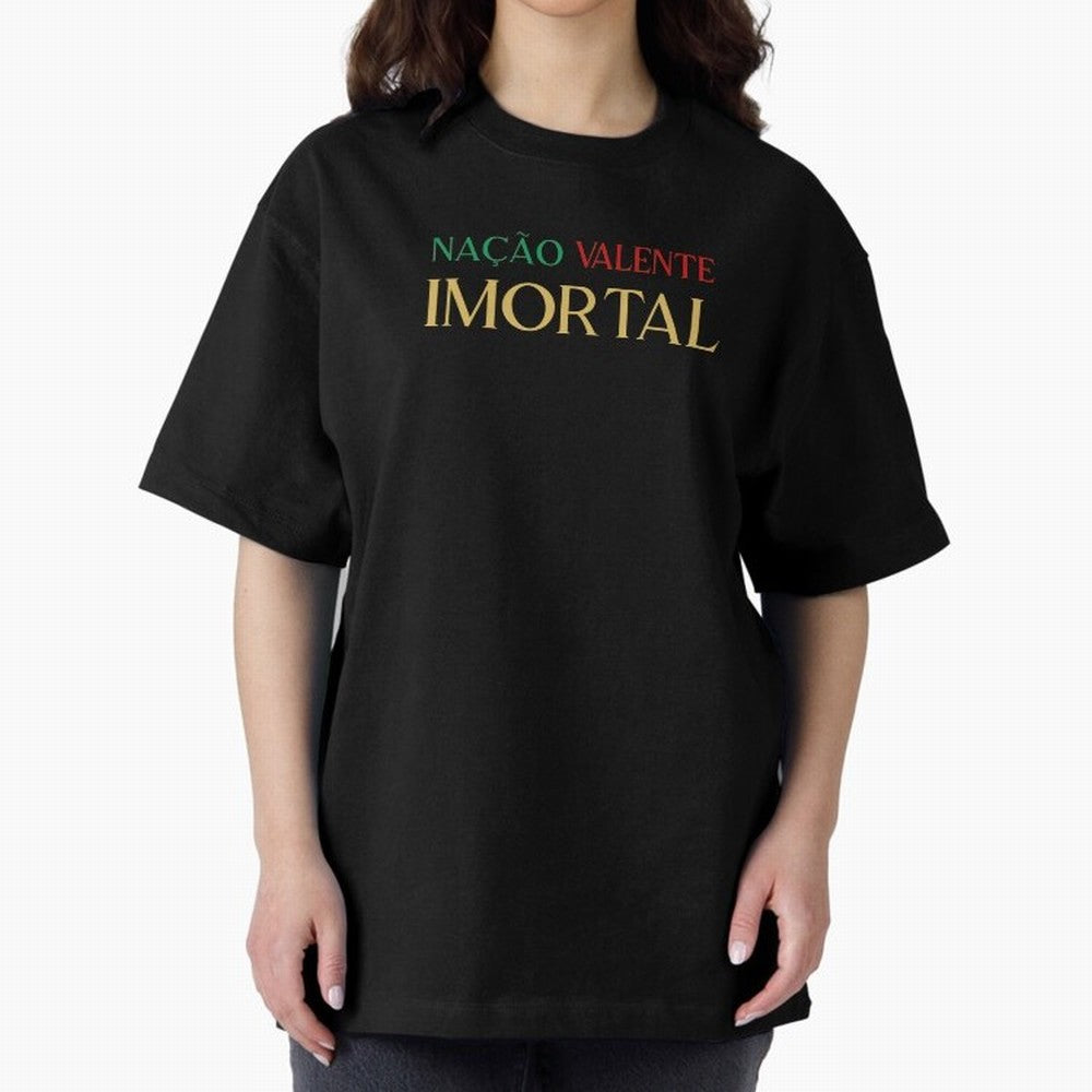 Na??o Valente Imortal Portugal Tuga Oversized T-Shirt Remember Iconic Moments from FIFA World Cup 2026 Connected to Messi, Neymar and Mbappe, Brazil Energy, Global Supporter Spirit, Legendary Goals, National Colors and Tournament Celebration; Great