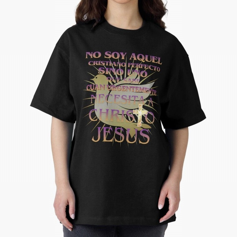 No soy aquel cristiano perfecto - Spanish Faith Quote Oversized T-Shirt Celebrate Rivalries and Pride in FIFA World Cup 2026 USA Canada Mexico Spirit, Celebrating Spain, Haaland and Mbappe, Classic Soccer Heritage, Championship Pressure, Fan