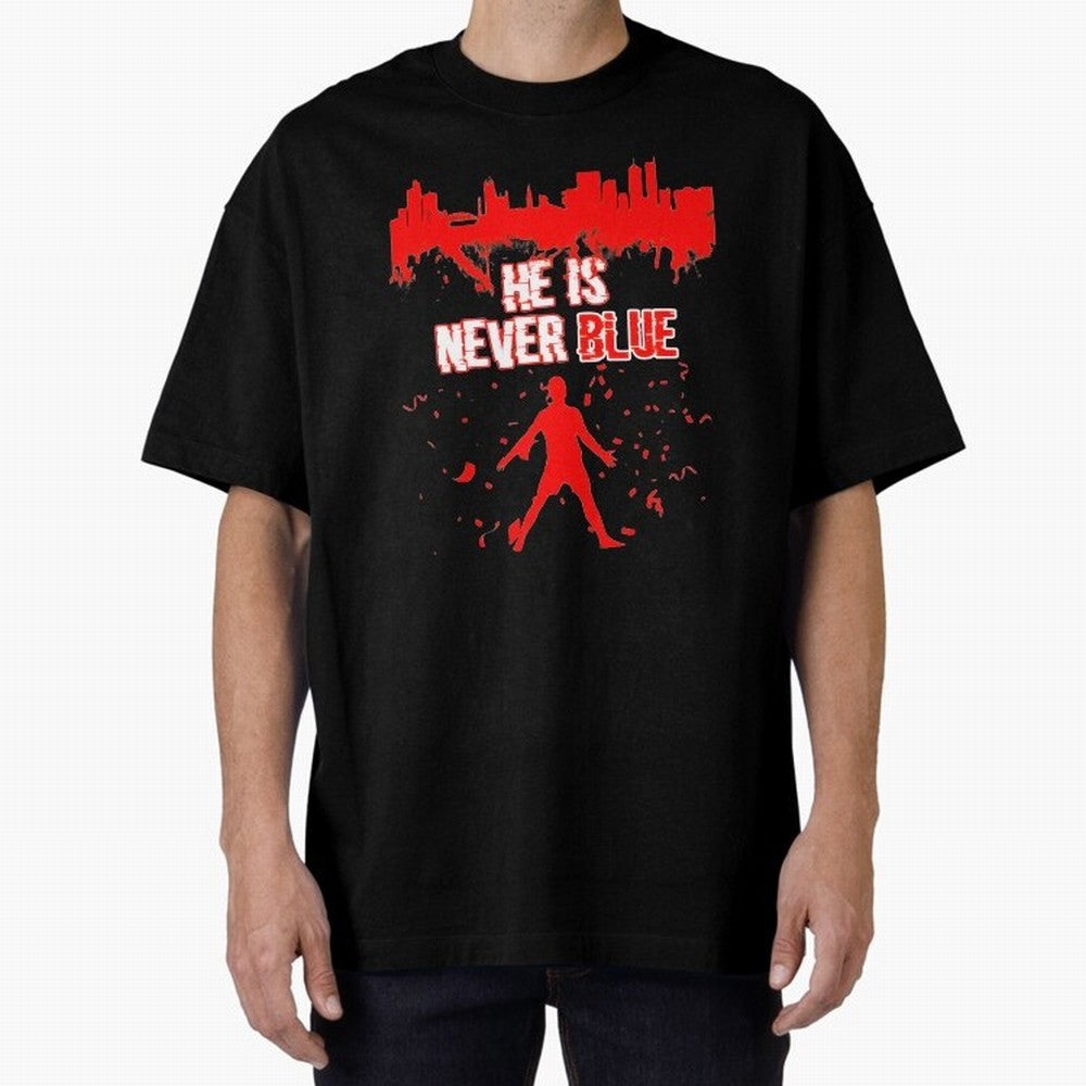 Cr7-Ronaldo-He Is Never Blue Manchester-Red Oversized T-Shirt Stand Proud for Match Day Hype around FIFA World Cup 2026 Group Stage, Haaland and Mbappe, France, Stadium Memories, Football Loyalty, International Chants and Championship Tradition;