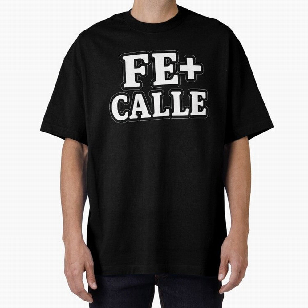 FE + CALLE Urban Christian Faith Streetwear Typography Oversized T-Shirt Honor Champions and Dreams in FIFA World Cup 2026 Made for Haaland and Mbappe, England, France and Netherlands Energy, Football Festival Excitement, Trophy Ambitions, Country