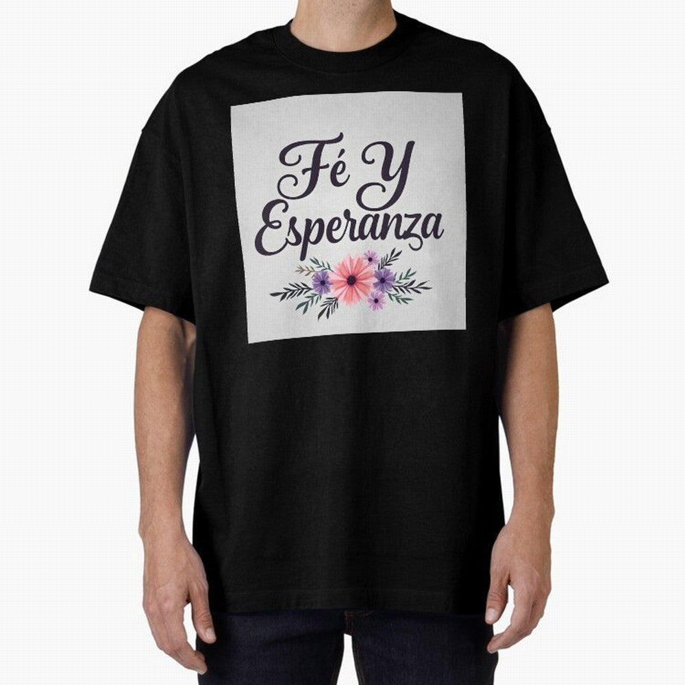 Fe Y Esperanza T shirt Oversized T-Shirt Live the Energy of the FIFA World Cup 2026 Group Stage Journey through Messi and Cristiano Ronaldo Highlights, Spain Pride, Soccer Culture, Superstar Moments, National Team Dreams and Competitive Fire;