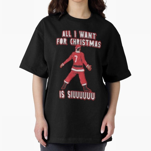 All I Want For Christmas Is Siuuu (3) Oversized T-Shirt Celebrate Fan Favorites in FIFA World Cup 2026 USA Canada Mexico for Fans of Haaland and France and Portugal, Bringing Sports Nostalgia, International Competition, Famous Players and