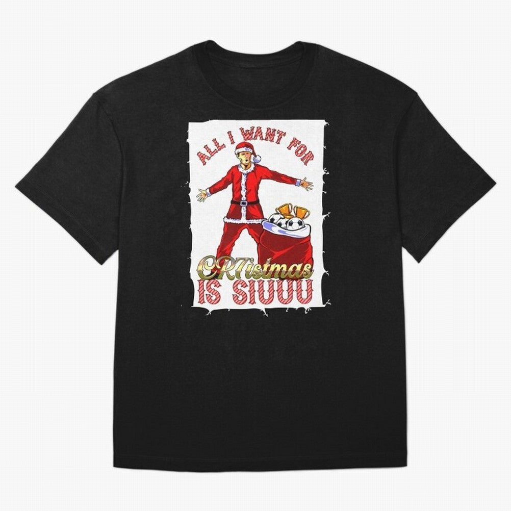 all i want for christmas is siu Oversized T-Shirt Celebrate National Team Dreams in FIFA World Cup 2026 USA Canada Mexico for Fans of CR7 and Messi and Argentina and Brazil, Bringing Fan Favorite Moments, National Team Passion, Big Match Drama and