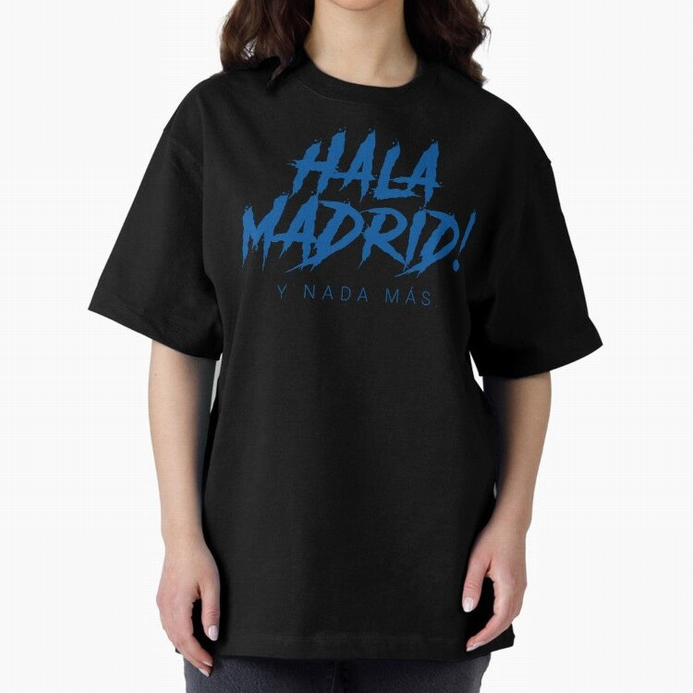 Hala Madrid Oversized T-Shirt Fuel Match Day Hype around FIFA World Cup 2026, Messi, CR7 and Mbappe, Germany, Fan Favorite Moments, National Team Passion, Big Match Drama and Soccer History; Made for Die Hard Supporters, Soccer Lovers, Game Day