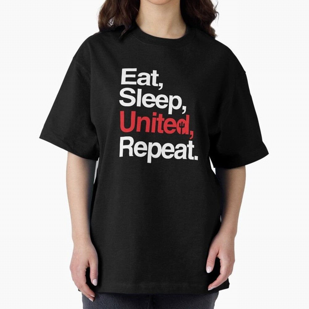 Eat, Sleep, United, Repeat - Funny Manchester United Quote Oversized T-Shirt Support Your Favorite Stars during the FIFA World Cup 2026 USA Canada Mexico Journey through Messi, Neymar and Mbappe Highlights, Argentina, France and Brazil Pride,