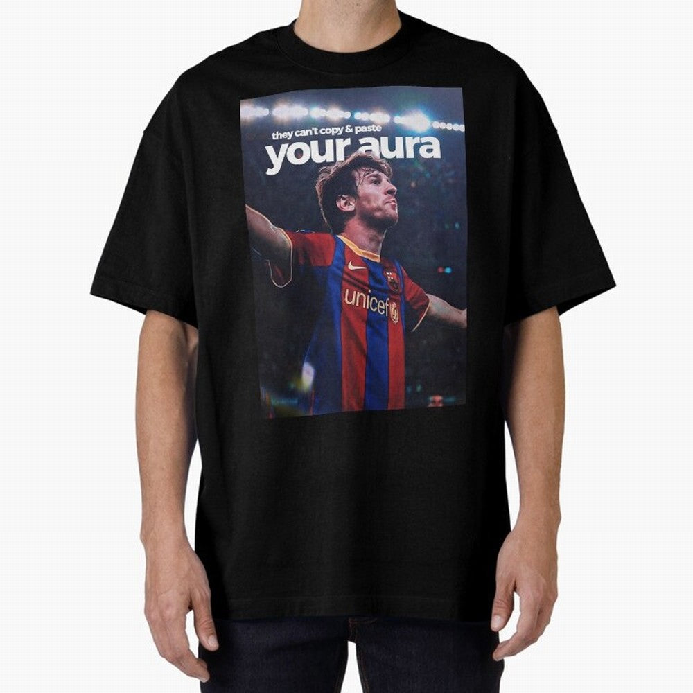 Lionel Messi - They can't copy & paste your aura Oversized T-Shirt Build FIFA World Cup 2026 Highlighting Haaland, France Energy, Sports Nostalgia, International Competition, Famous Players and Unforgettable Victories; Ideal for Passionate Fans Who