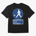 Absolutely Love Football Oversized T-Shirt Live the Energy of the FIFA World Cup 2026 Group Stage Journey through Cristiano Ronaldo Highlights, Spain Pride, Fan Favorite Moments, National Team Passion, Big Match Drama and Soccer History; Created