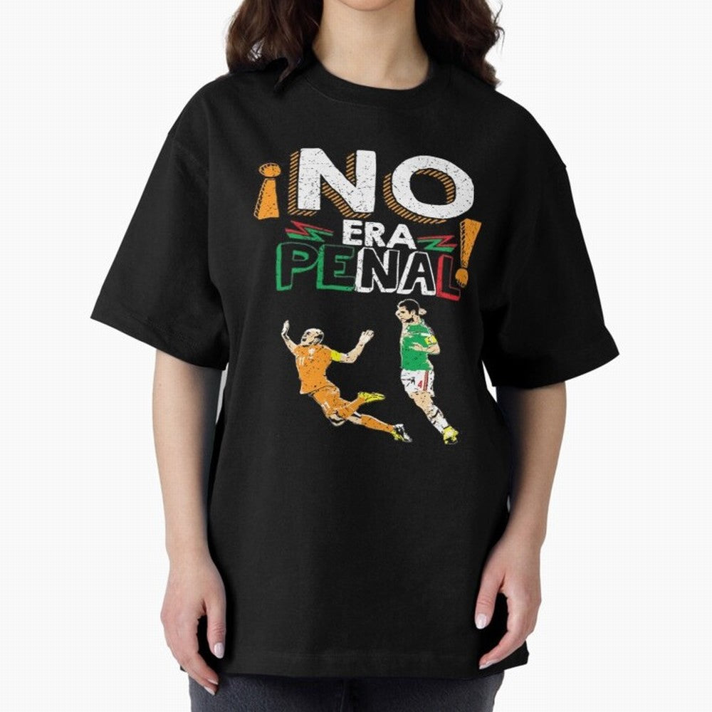 No Era Penal Oversized T-Shirt Treasure the FIFA World Cup 2026 Group Stage Journey through Mbappe Highlights, Netherlands Pride, Stadium Memories, Football Loyalty, International Chants and Championship Tradition; Great for Supporters Who Love
