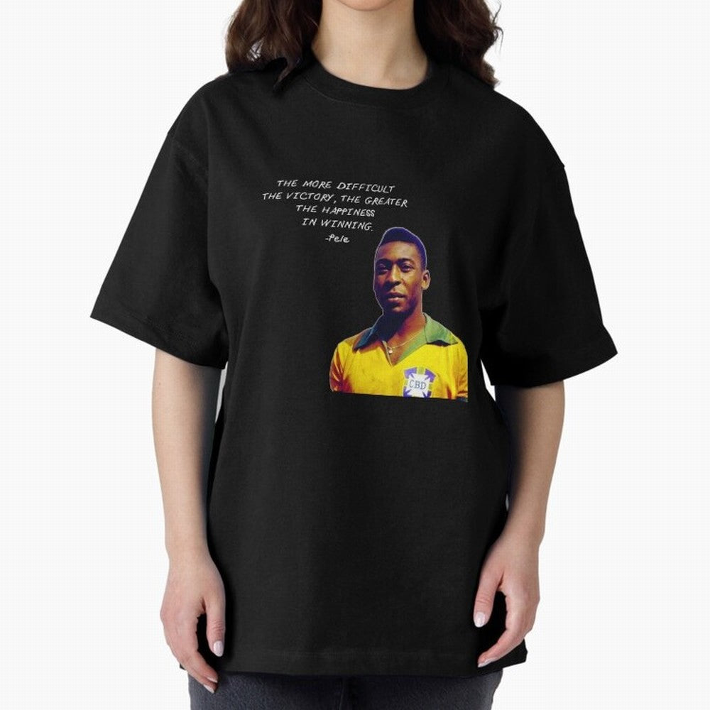 Pele Quote Oversized T-Shirt Support Iconic Players in FIFA World Cup 2026 Spirit, Built around Argentina, France and Brazil, Neymar, Haaland and Cristiano Ronaldo, Football Passion, Legendary Performances, Festival Vibes and Supporter Community;