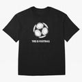 This Is Football Oversized T-Shirt Join FIFA World Cup 2026 Group Stage Spirit, with England, France and Netherlands, Neymar, Haaland and Cristiano Ronaldo, Retro Football Energy, Iconic Rivalries, Trophy Chase Drama and Stadium Atmosphere; Perfect
