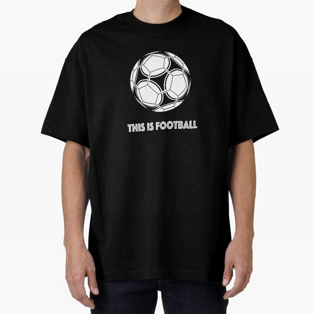 This Is Football Oversized T-Shirt Join FIFA World Cup 2026 Group Stage Spirit, with England, France and Netherlands, Neymar, Haaland and Cristiano Ronaldo, Retro Football Energy, Iconic Rivalries, Trophy Chase Drama and Stadium Atmosphere; Perfect