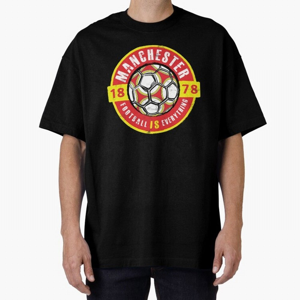 Football Is Everything - Manchester Fan Vintage Oversized T-Shirt Bring Match Day Fire to Match Day Hype around FIFA World Cup 2026, Cristiano Ronaldo, Haaland and CR7, Spain and Netherlands, Goal Celebration Energy, Supporter Heritage, Football