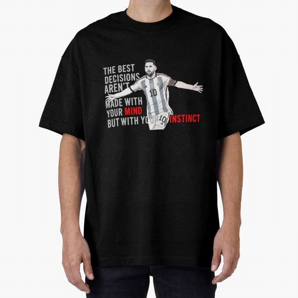 Messi Instinct Oversized T-Shirt Wear the Spirit of Match Day Hype around FIFA World Cup 2026, CR7 and Messi, England, France and Netherlands, Stadium Memories, Football Loyalty, International Chants and Championship Tradition; Perfect for People