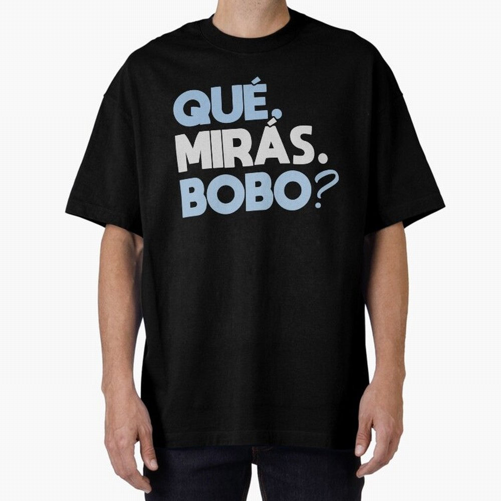 Que miras bobo Classic T-Shirt Bring Stadium Energy to FIFA World Cup 2026 Group Stage Connected to Messi, CR7 and Mbappe, Argentina, France and Brazil Energy, Champion Mindset, Group Stage Buzz, Knockout Tension and Passionate Fan Culture; Great