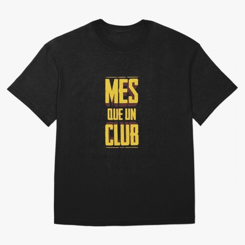 MES QUE UN CLUB Classic T-Shirt Make Every Match About FIFA World Cup 2026 USA Canada Mexico Highlighting Mbappe and Neymar, Spain and Netherlands Energy, Tournament Hype, Historic Matchups, Family Viewing Parties and Global Sports Pride; Built for
