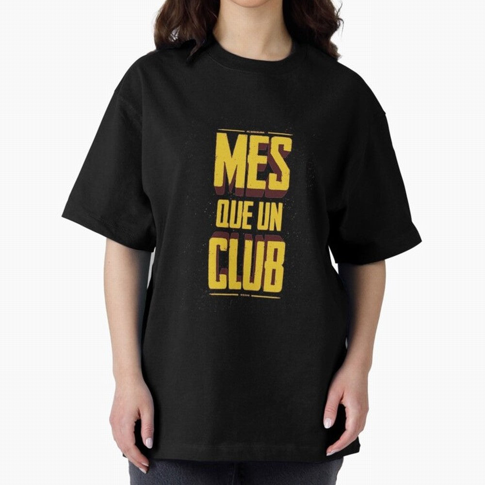 MES QUE UN CLUB Classic T-Shirt Make Every Match About FIFA World Cup 2026 USA Canada Mexico Highlighting Mbappe and Neymar, Spain and Netherlands Energy, Tournament Hype, Historic Matchups, Family Viewing Parties and Global Sports Pride; Built for