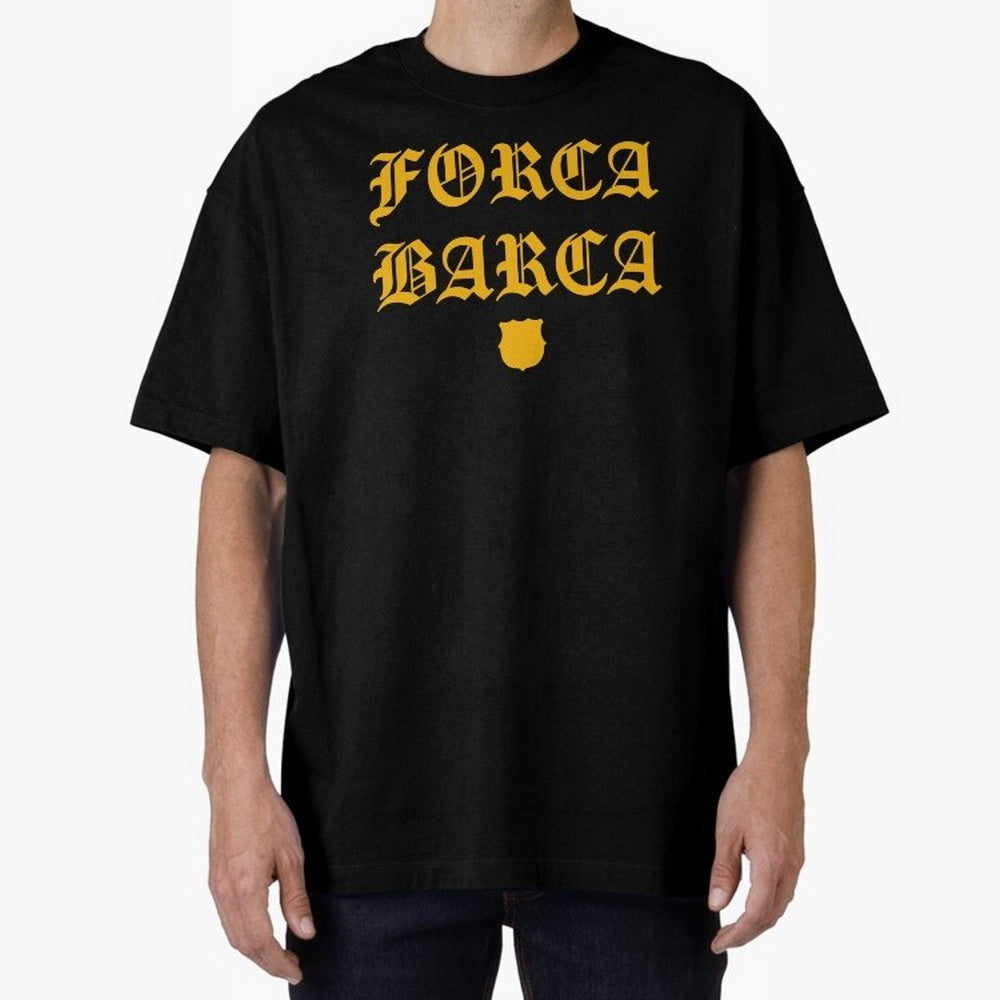 Forca Barca Oversized T-Shirt Show Championship Spirit for Global Football Passion for FIFA World Cup 2026, Built around Mbappe, Germany, Soccer Culture, Superstar Moments, National Team Dreams and Competitive Fire; Created for Match Day Parties,