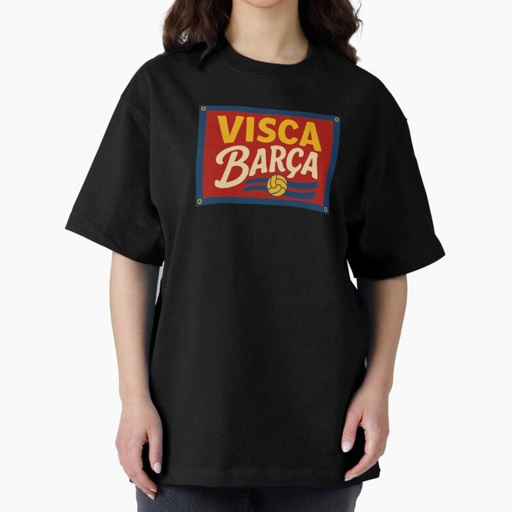 FC Barcelona Visca Barca Oversized T-Shirt Upgrade Match Day Hype around FIFA World Cup 2026 USA Canada Mexico, Messi, CR7 and Mbappe, Spain, Stadium Memories, Football Loyalty, International Chants and Championship Tradition; Made for Die Hard