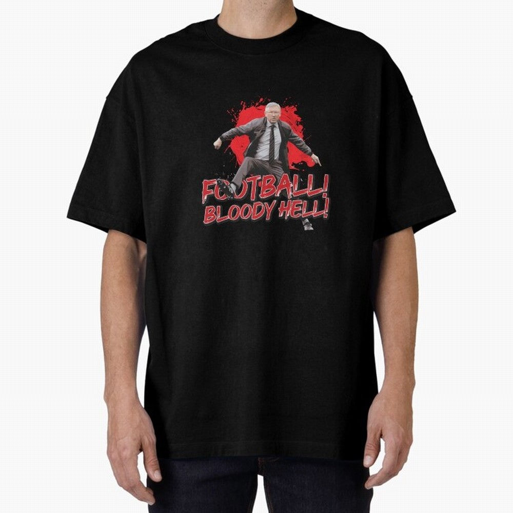 Sir Alex Ferguson - FOOTBALL BLOODY HELL! Essential T-Shirt Experience the Global Stage of FIFA World Cup 2026 Group Stage Centered on Mbappe and Neymar, England Energy, Supporter Pride, Iconic Celebrations, Legendary Names and Global Match Day