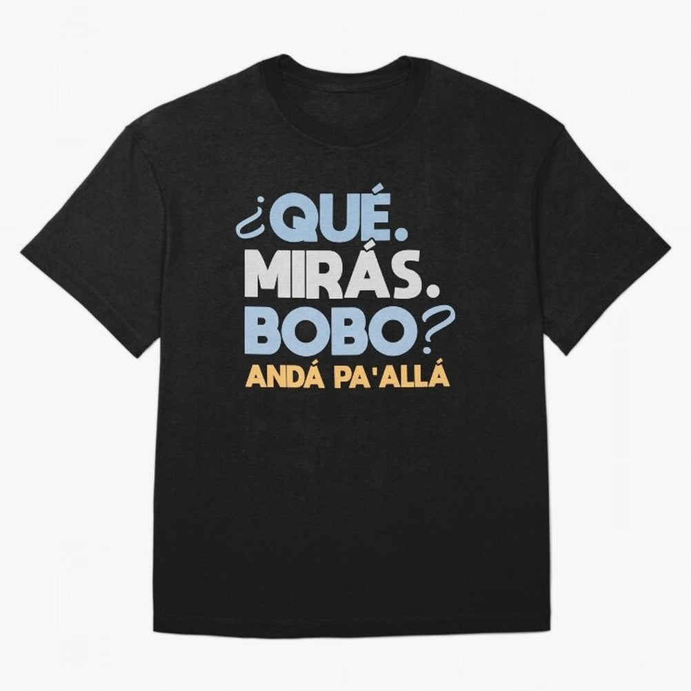 Que miras bobo anda pa alla Classic T-Shirt Represent the Passion of FIFA World Cup 2026 USA Canada Mexico for Fans of CR7 and Messi and Brazil, Bringing Fan Favorite Moments, National Team Passion, Big Match Drama and Soccer History; Great for