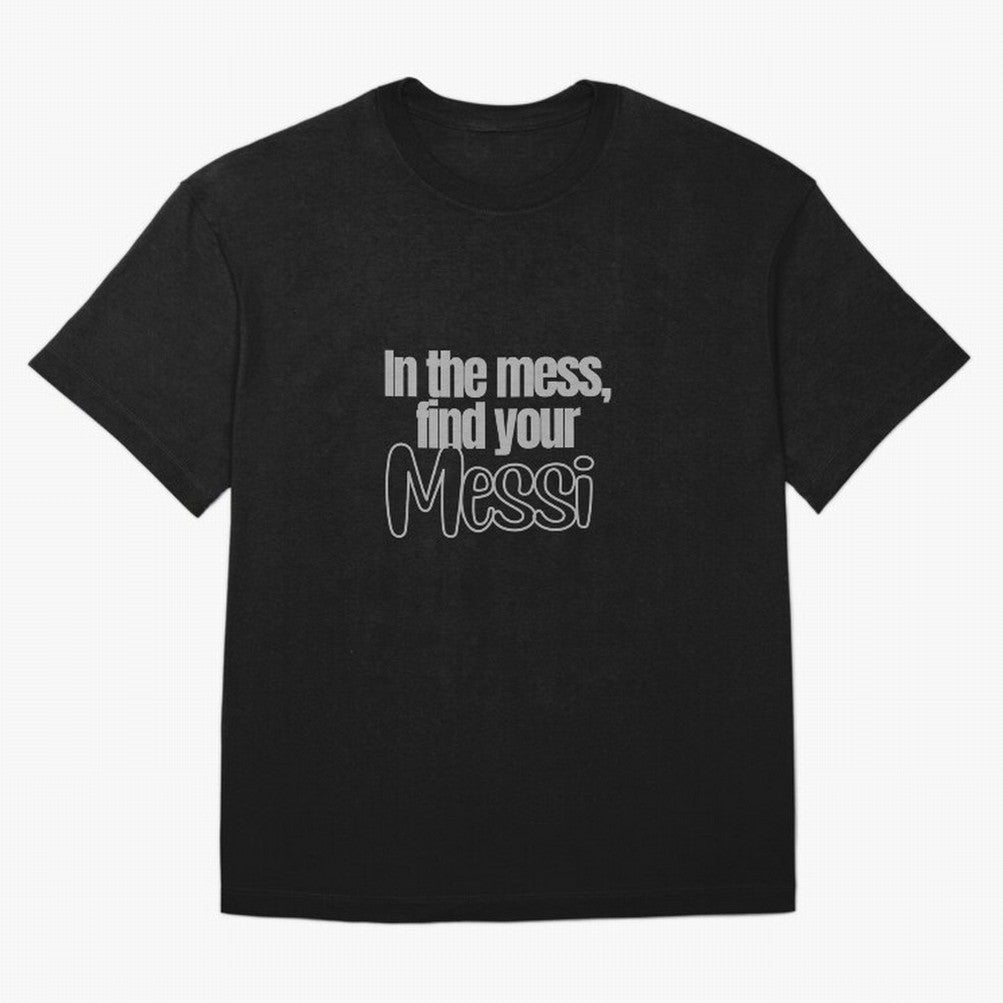 In the mess, find your Messi Sticker Soccer Futbol Quote Oversized T-Shirt Represent Fans Who Live for FIFA World Cup 2026 for Fans of Cristiano Ronaldo, Haaland and CR7 and Argentina, France and Brazil, Bringing Worldwide Fan Energy, Dramatic