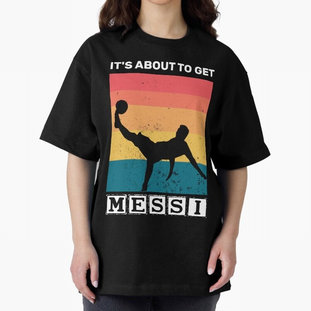 Its about to get messi T-Shirt Classic T-Shirt Celebrate Every Goal in Match Day Hype around FIFA World Cup 2026 USA Canada Mexico, Messi and Cristiano Ronaldo, France and Portugal, Goal Celebration Energy, Supporter Heritage, Football Icons and