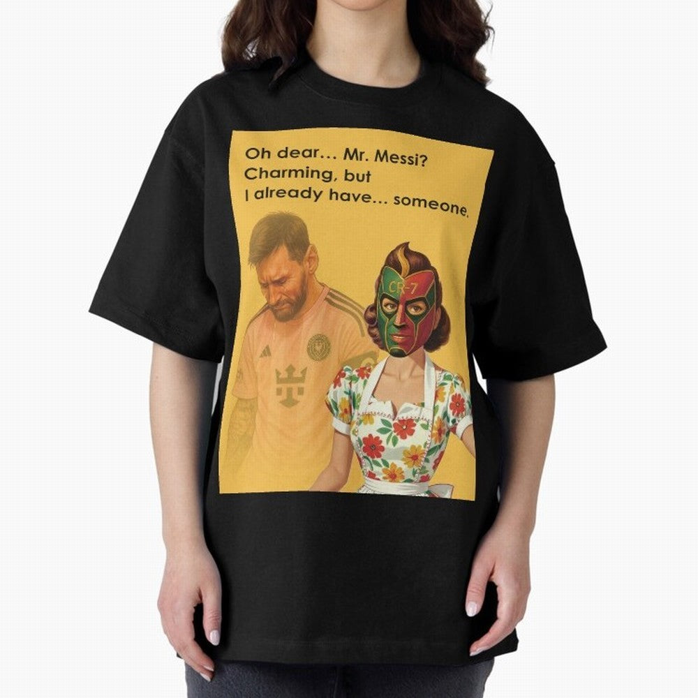 Oh Dear¡­ Mr. Messi ¨C Elegant Housewife CR-7 Meme Art Active T-Shirt Bring Stadium Energy to Global Football Passion for FIFA World Cup 2026 USA Canada Mexico, Made for Messi, Neymar and Mbappe, Netherlands, Goal Celebration Energy, Supporter