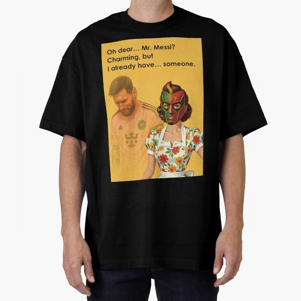 Oh Dear¡­ Mr. Messi ¨C Elegant Housewife CR-7 Meme Art Active T-Shirt Bring Stadium Energy to Global Football Passion for FIFA World Cup 2026 USA Canada Mexico, Made for Messi, Neymar and Mbappe, Netherlands, Goal Celebration Energy, Supporter